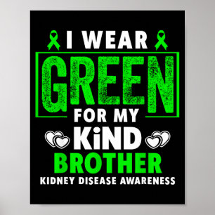 Wear green for brother kidney disease awareness poster