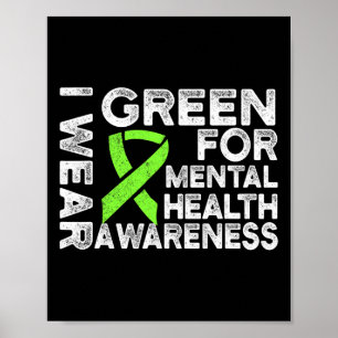 Wear Green For Mental Health Awareness 1 Poster