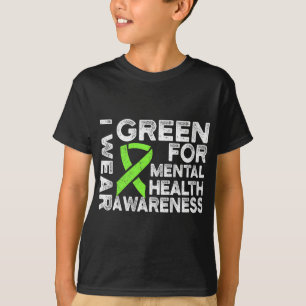 Wear Green For Mental Health Awareness 1 T-Shirt