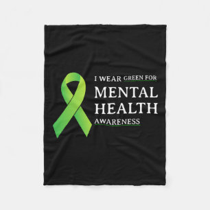 Wear Green For Mental Health Awareness Month 4 Fleece Blanket