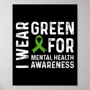 Wear Green For Mental Health Awareness Month 7 Poster