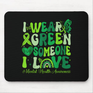 Wear Green Shirt For Mental Health Awareness Month Mouse Mat
