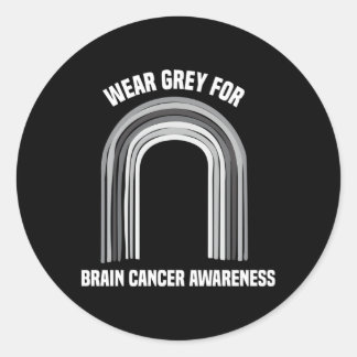 Wear Grey For Brain Cancer Awareness Brain Cancer Classic Round Sticker