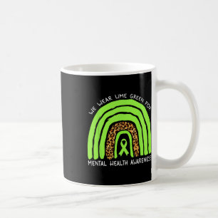 Wear Lime Green Rainbow For Mental Health Awarenes Coffee Mug