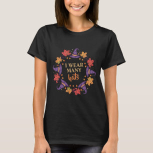 Wear Many Hats Funny Halloween Witch T-Shirt