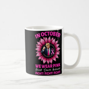Wear nk Fight Breast Cancer Awareness Tp 2024 Coffee Mug
