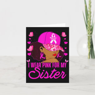 Wear Nk For My Sister Breast Cancer Awareness Blac Card