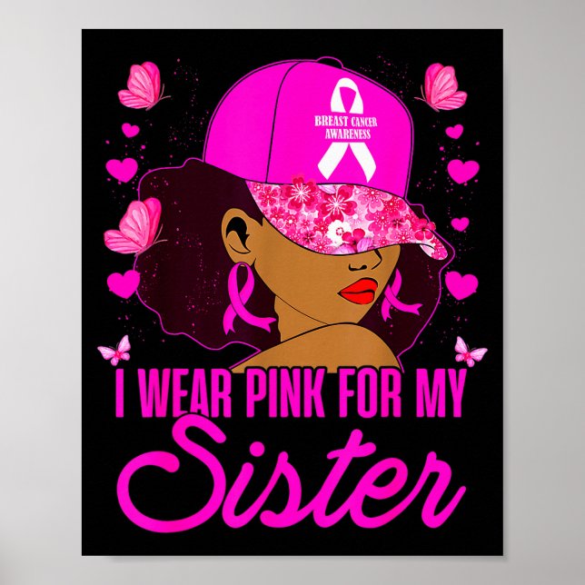 Wear Nk For My Sister Breast Cancer Awareness Blac Poster (Front)