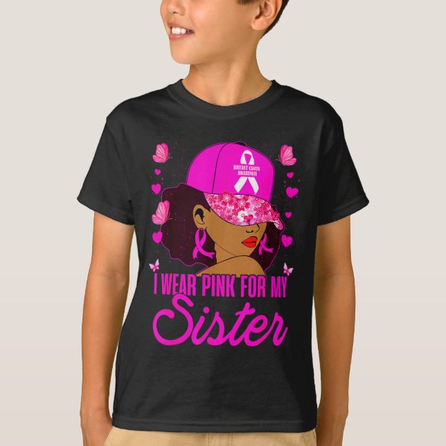 Wear Nk For My Sister Breast Cancer Awareness Blac T-Shirt (Front)