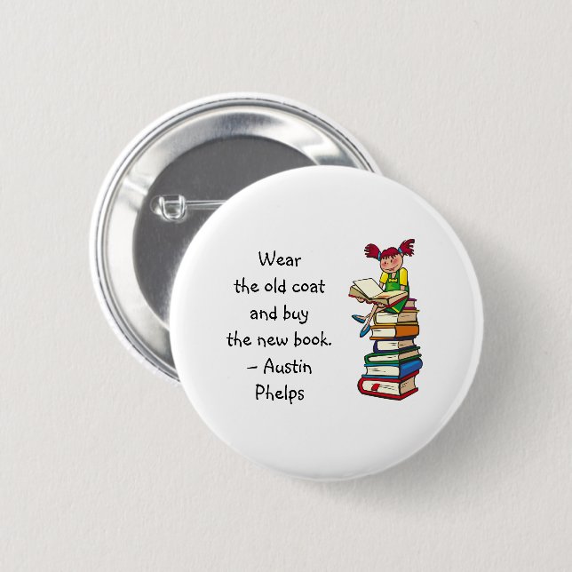Wear Old Coat Buy New Book Cute Girl Reading Quote 6 Cm Round Badge (Front & Back)