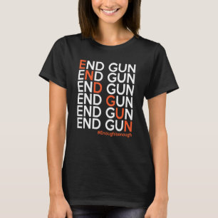 Wear Orange Anti Gun If Not Now When End Gun Viole T-Shirt