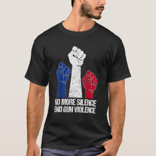 Wear Orange Anti Gun No More Silence End Gun Viole T-Shirt