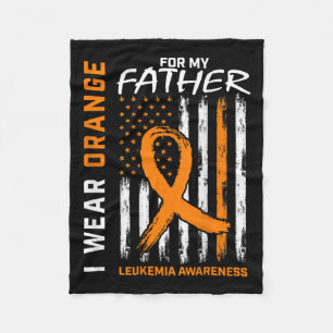 Wear Orange Dad Father Leukaemia Awareness America Fleece Blanket