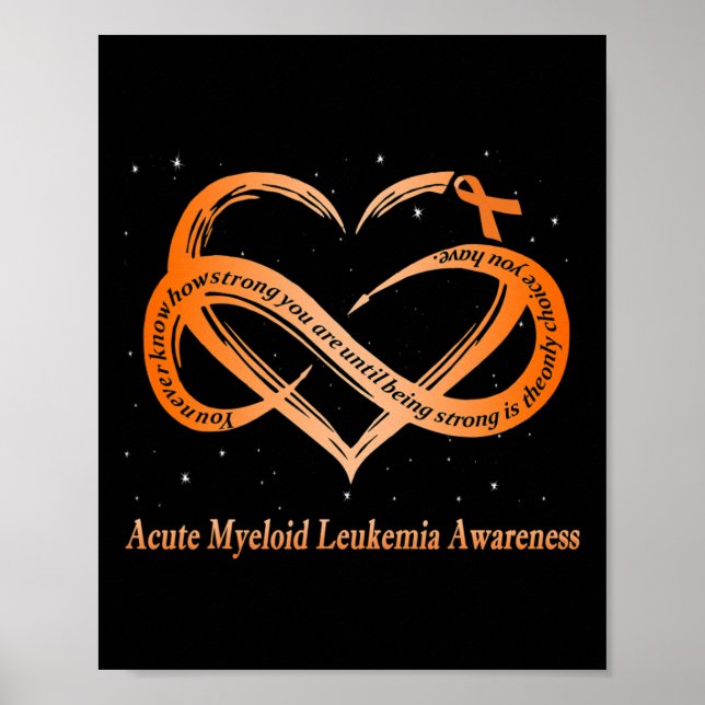 Wear Orange For Acute Myeloid Leukaemia Warrior  Poster (Front)