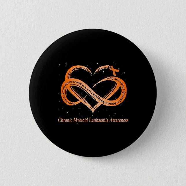 Wear Orange For Chronic Myeloid Leukaemia Warrior  6 Cm Round Badge (Front)