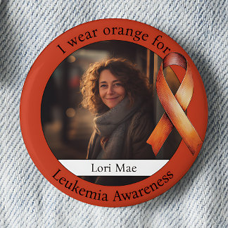 Wear Orange for Leukemia Awareness Photo 6 Cm Round Badge