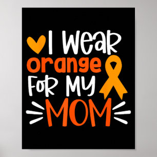 Wear orange for moms ms multiple sclerosis poster