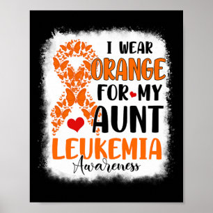 Wear Orange For My Aunt Leukaemia Awareness Month Poster