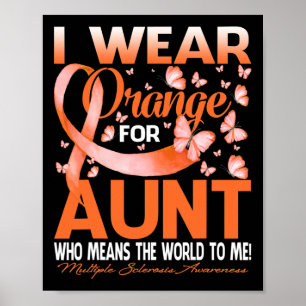 Wear Orange For My Aunt Multiple Sclerosis Awarene Poster