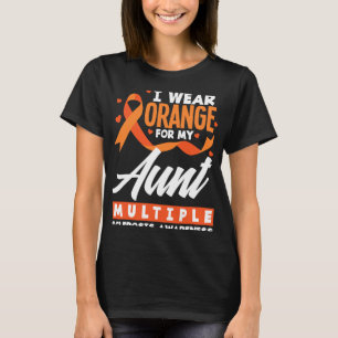 Wear Orange For My Aunt Multiple Sclerosis Awarene T-Shirt