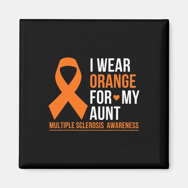 Wear Orange For My Aunt Multiple Sclerosis Ms Awar Magnet (Front)