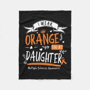 Wear Orange For My Daughter Multiple Sclerosis Awa Fleece Blanket