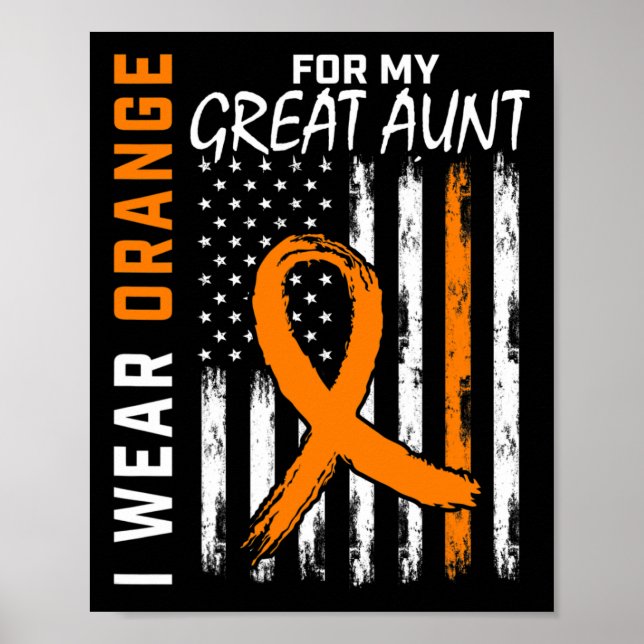 Wear Orange For My Great Aunt Leukaemia Cancer Awa Poster (Front)