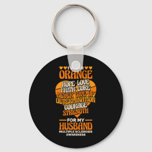 Wear Orange For My Husband Multiple Sclerosis Awar Key Ring