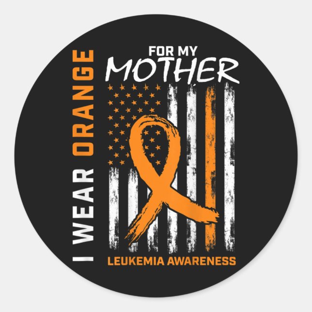 Wear Orange For My Mother Leukaemia Awareness Amer Classic Round Sticker (Front)