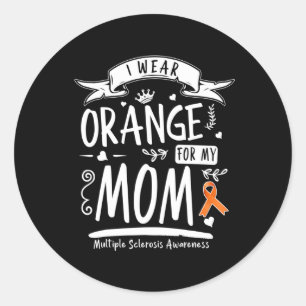 Wear Orange For My Mum Multiple Sclerosis Awarenes Classic Round Sticker
