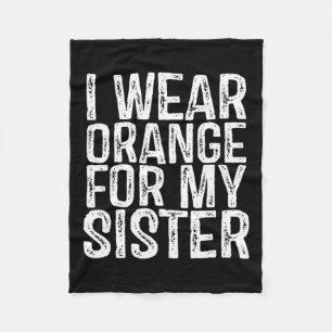 Wear Orange For My Sister Leukaemia Awareness 1 Fleece Blanket