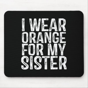 Wear Orange For My Sister Leukaemia Awareness 1 Mouse Mat