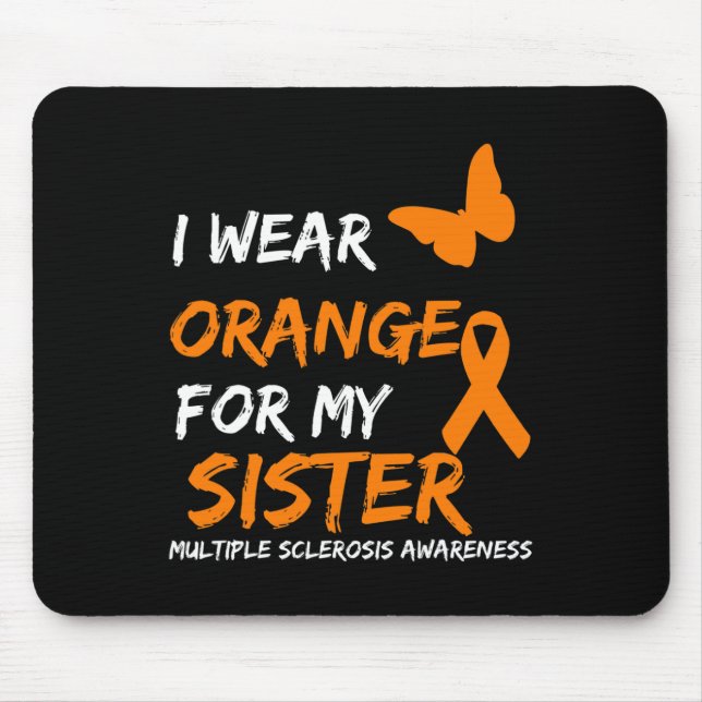 Wear Orange For My Sister Multiple Sclerosis Ribbo Mouse Mat (Front)