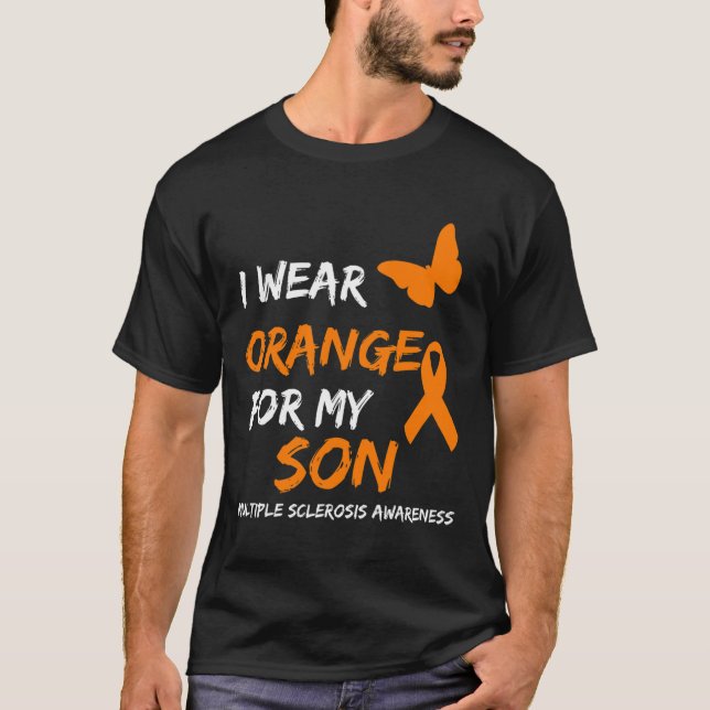 Wear Orange For My Son Multiple Sclerosis Ribbon  T-Shirt (Front)