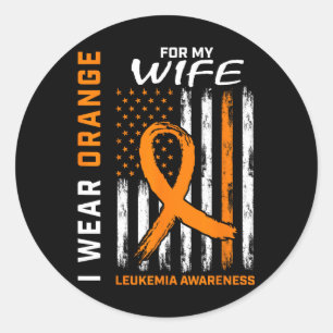 Wear Orange For My Wife Leukaemia Awareness Americ Classic Round Sticker