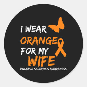 Wear Orange For My Wife Multiple Sclerosis Ribbon Classic Round Sticker