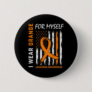 Wear Orange For Myself Leukaemia Awareness America 6 Cm Round Badge
