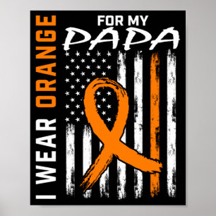 Wear Orange For Papa Leukaemia Cancer Awareness Us Poster