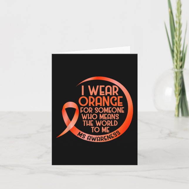 Wear Orange For Someone Ms Multiple Sclerosis Awar Card (Front)