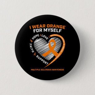 Wear Orange Myself Multiple Sclerosis Awareness Ms 6 Cm Round Badge