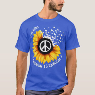 Wear Orange Peace Sunflower Enough End Gun Violenc T-Shirt