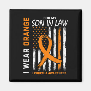 Wear Orange Son In Law Leukaemia Awareness America Magnet