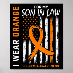 Wear Orange Son In Law Leukaemia Awareness America Poster