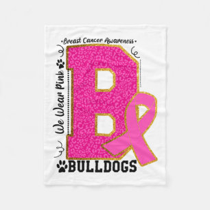 Wear Pink Bulldogs Breast Cancer Awareness Bulldog Fleece Blanket