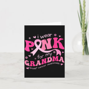 Wear pink for grandma mum breast cancer support card