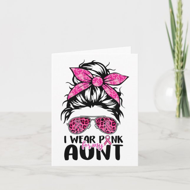 Wear Pink For My Aunt Messy Bun Breast Cancer Awar Card (Front)