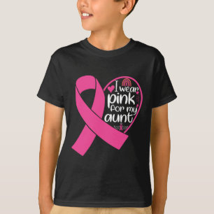 Wear Pink For My Aunt Support Breast Cancer Awaren T-Shirt