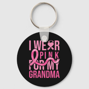Wear Pink For My Grandma Breast Cancer Awareness Key Ring