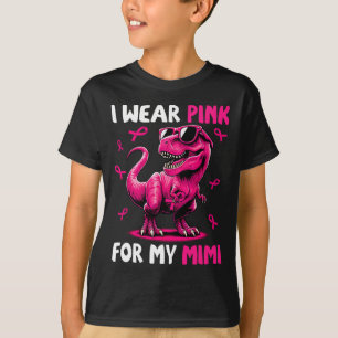 Wear Pink For My Mimi T-rex Dinosaur Breast Cancer T-Shirt