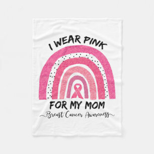Wear Pink For My Mum Breast Cancer Awareness 2 Fleece Blanket